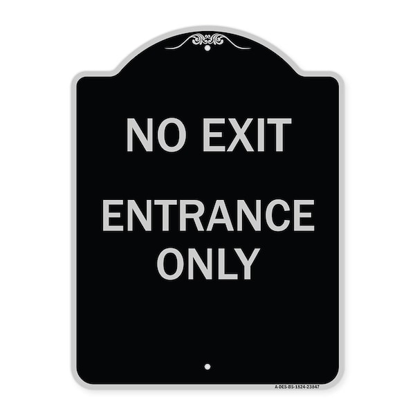 Signmission No Exit Entrance Only Heavy-Gauge Aluminum Architectural Sign, 18" L, 24" H, BS-1824-23847 A-DES-BS-1824-23847 - main